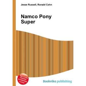 Namco Pony Super Ronald Cohn Jesse Russell  Books
