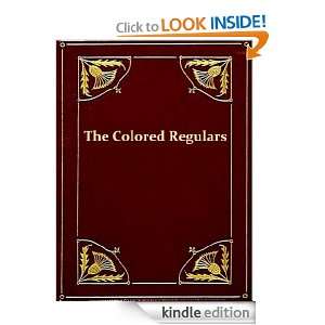 The Colored Regulars in the United States Army [Illustrated] [Kindle 