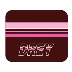  Personalized Name Gift   Drey Mouse Pad 