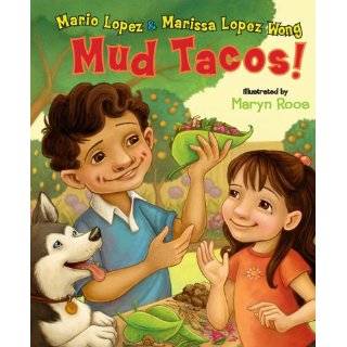 Mud Tacos by Mario Lopez, Marissa Lopez Wong and Maryn Roos (Oct 15 