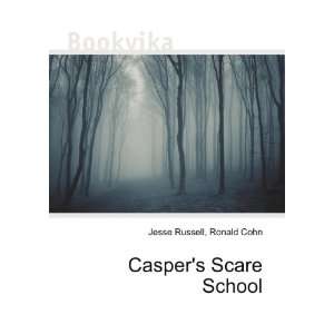  Caspers Scare School Ronald Cohn Jesse Russell Books