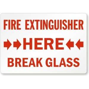  Fire Extinguisher Here Break Glass Laminated Vinyl, 5 x 3 