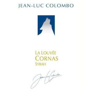  Jean Luc Colombo La Louvee Cornas 2009 Grocery & Gourmet 
