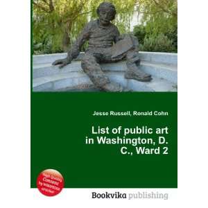  List of public art in Washington, D.C., Ward 2 Ronald 