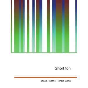  Short ton Ronald Cohn Jesse Russell Books