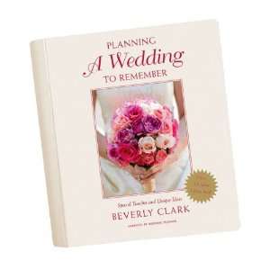 Planning a Wedding to Remember Wedding Planning Book by Beverly Clark 