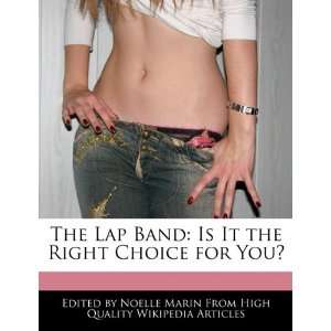  The Lap Band Is It the Right Choice for You 