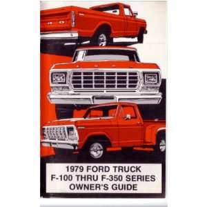 1979 FORD F 100 to F 350 TRUCK Owners Manual User Guide