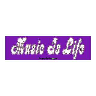  Music Is Life   Philisophical Stickers (Small 5 x 1.4 in 