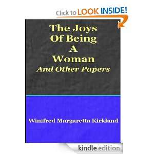 The Joys of Being a Woman and Other Papers Winifred Margaretta 