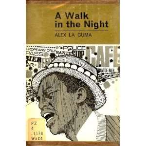  Walk in the Night and Other Stories Alex La Guma Books