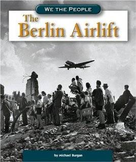 The Berlin Airlift (We the People) (We the People (Compass Point Books 