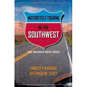  Motorcycle Touring in the Southwest The Regions Best 