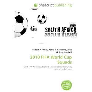  2010 FIFA World Cup Squads (9786132730077) Books