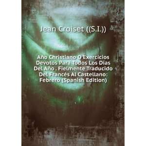    Abril (Spanish Edition) Jean Croiset ((S.I.))  Books