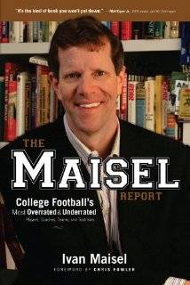 The Maisel Report College Footballs Most Overrated & Underrated 