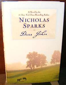 Dear John by Nicholas Sparks (06) HC.DJ.1st.1st. Signed Ed. Near Mint 