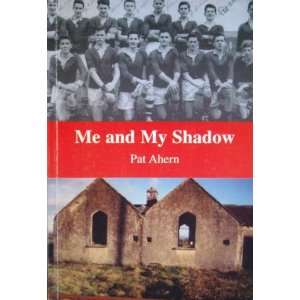  Me and My Shadow Pat Ahern Books