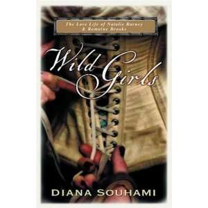  Wild Girls [Paperback] Diana Souhami Books