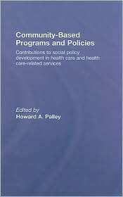 Community Based Programs and Policies Contributions to Social Policy 