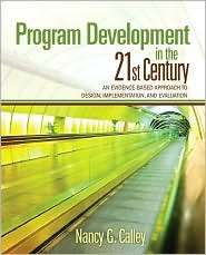 Program Development in the 21st Century An Evidence Based Approach to 