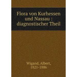   und Nassau  diagnostischer Theil Albert, 1821 1886 Wigand Books