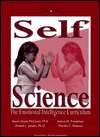 Self Science The Emotional Intelligence Curriculum, (0962912344 