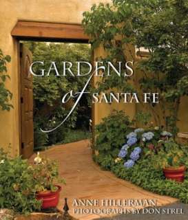   Gardens of Santa Fe by Anne Hillerman, Smith, Gibbs 