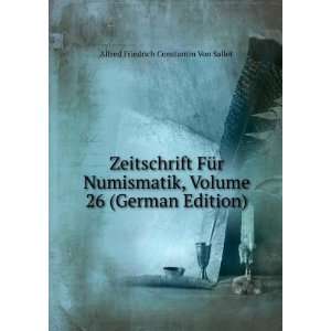   26 (German Edition) Alfred Friedrich Constantin Von Sallet Books