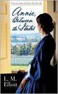 Annie, Between the States L. M. Elliott