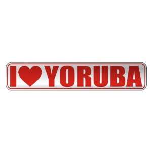   I LOVE YORUBA  STREET SIGN NAME