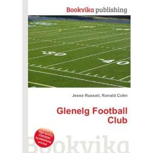  Glenelg Football Club Ronald Cohn Jesse Russell Books