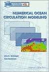 Numerical Ocean Circulation Modeling, (1860941141), Dale B. Haidvogel 