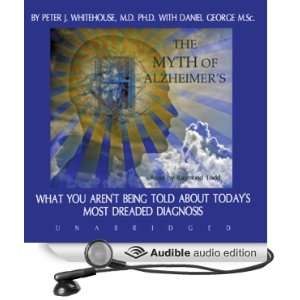  The Myth of Alzheimers (Audible Audio Edition) Peter J 