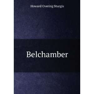  Belchamber Howard Overing Sturgis Books