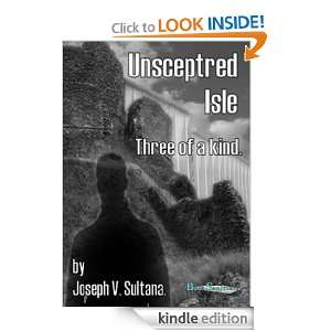 Unsceptred Isle Three of a Kind Joseph V. Sultana  