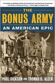 Bonus Army An American Epic, (0802777384), Paul Dickson, Textbooks 