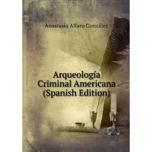   Americana (Spanish Edition) Anastasio Alfaro GonzÃ¡lez Books