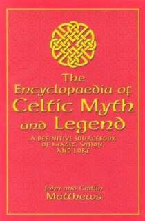   Celtic Myths and Legends by Peter Berresford Ellis 