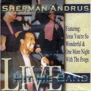  Sherman Andrus LIVE Hit Me Band (1994) 