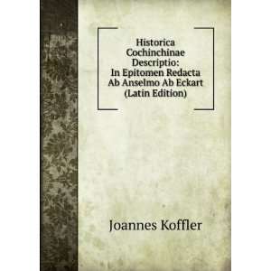   Redacta Ab Anselmo Ab Eckart (Latin Edition) Joannes Koffler Books