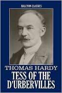 Tess of the dUrbervilles and Other Works by Thomas Hardy