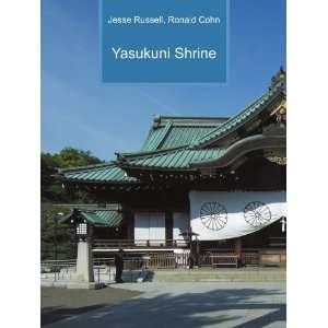  Yasukuni Shrine Ronald Cohn Jesse Russell Books