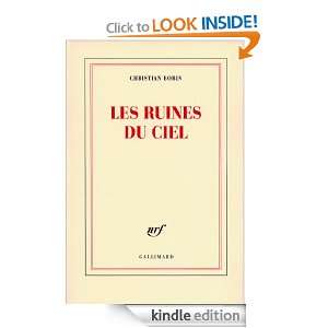 Les ruines du ciel (BLANCHE) (French Edition) Christian Bobin  