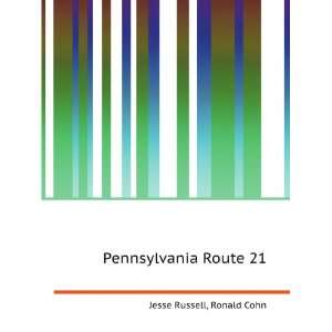  Pennsylvania Route 21 Ronald Cohn Jesse Russell Books