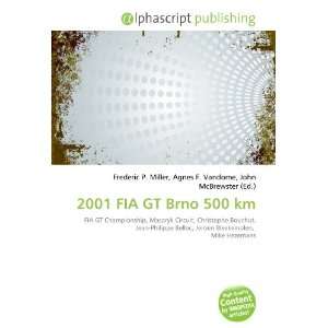  2001 FIA GT Brno 500 km (9786132903914) Books
