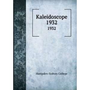  Kaleidoscope. 1932 Hampden Sydney College Books