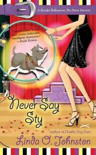 Never Say Sty (Kendra Ballantine, Pet Sitter Series #7)