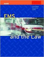 AAOS EMS and the Law (EMS Continuing Education Series), (0763720682 