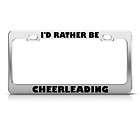 RATHER BE CHEERLEADING LICENSE PLATE FRAME